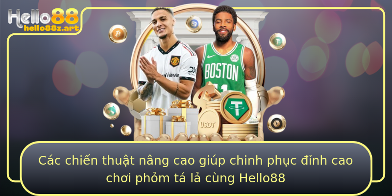 Các chiến thuật nâng cao giúp chinh phục đỉnh cao chơi phỏm tá lả cùng Hello88
