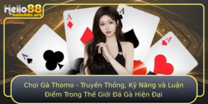 Choi Ga Thomo Truyen Thong Ky Nang Va Luan Iem Trong The Gioi A Ga Hien Ai