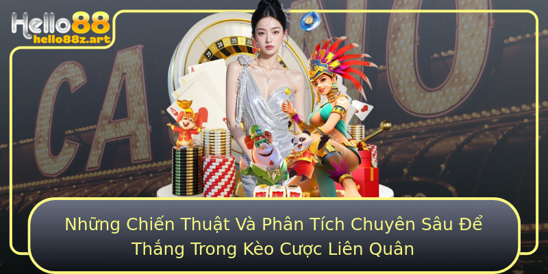 Những Chiến Thuật Và Phân Tích Chuyên Sâu Để Thắng Trong Kèo Cược Liên Quân